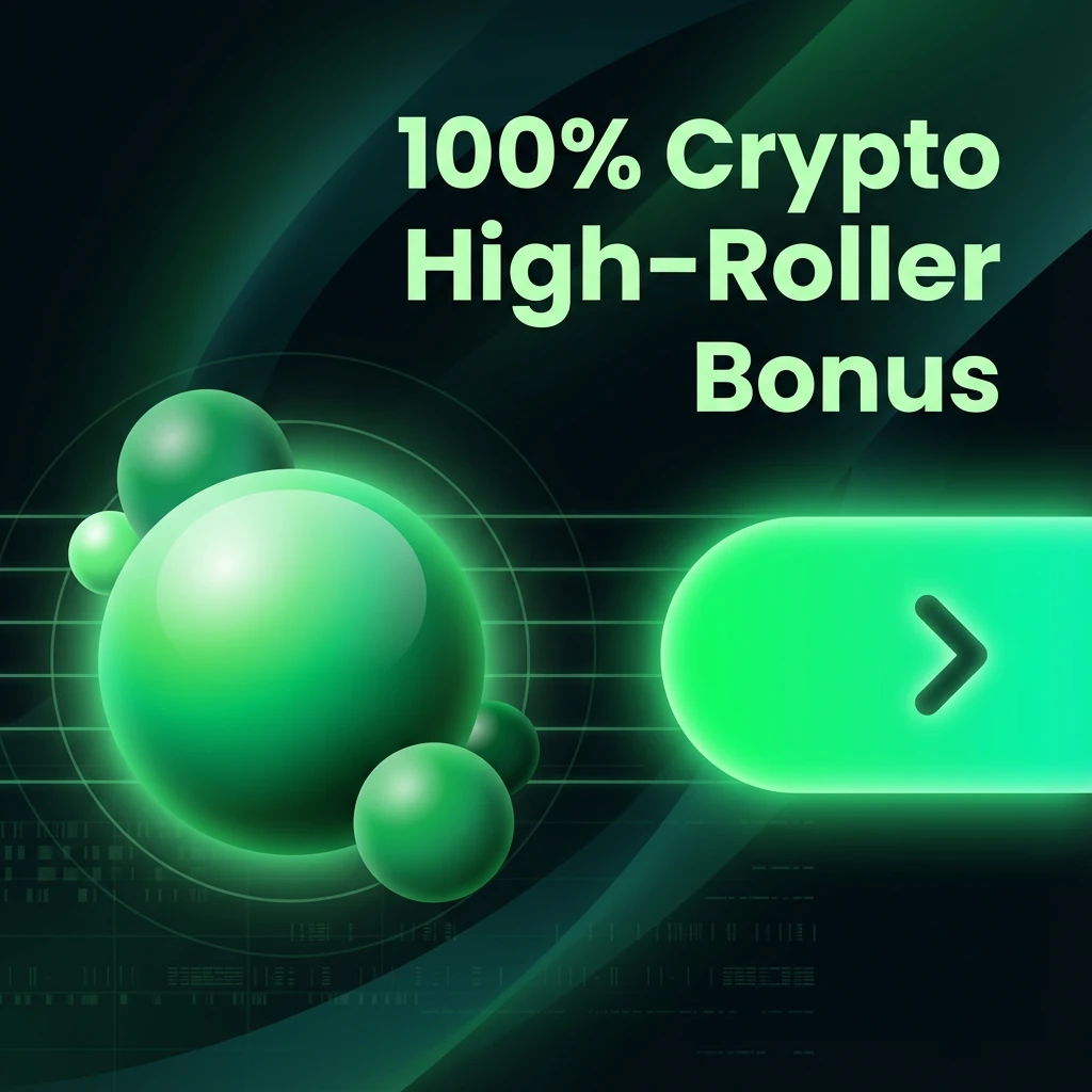 100% Crypto High-Roller Bonus